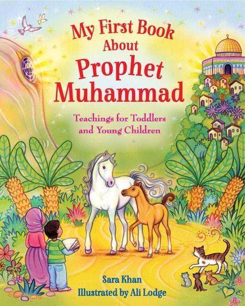 My First Book About Prophet Muhammad(Kobo/電子書)