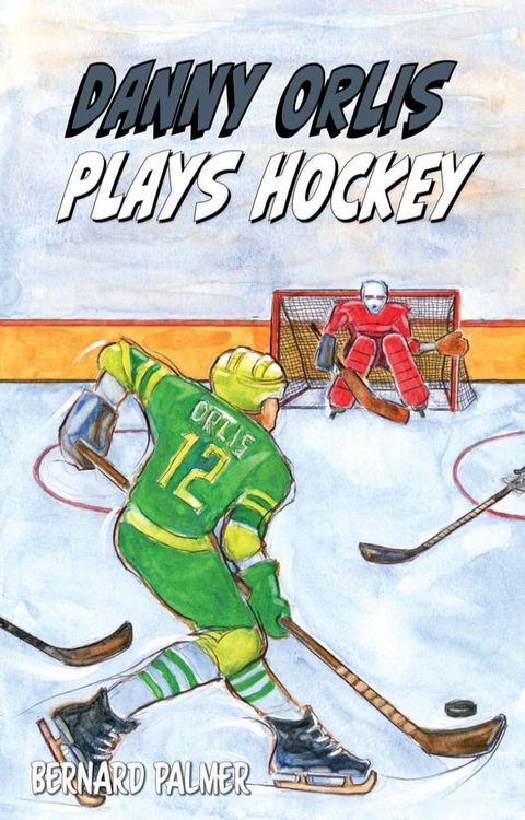 Danny Orlis Plays Hockey(Kobo/電子書)