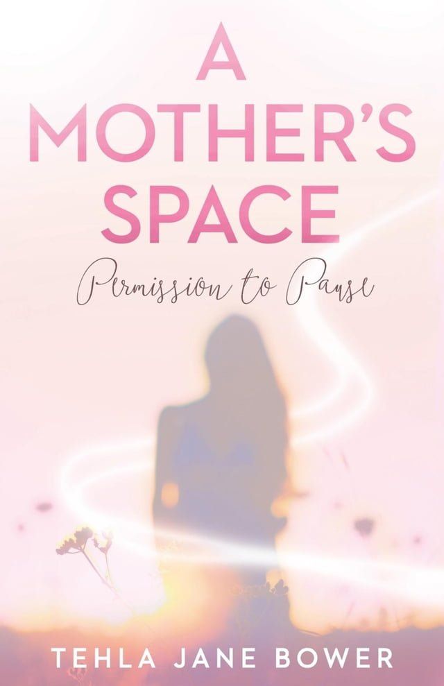  A Mother's Space(Kobo/電子書)