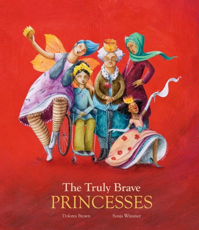  The Truly Brave Princesses(Kobo/電子書)