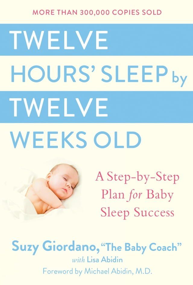  Twelve Hours' Sleep by Twelve Weeks Old(Kobo/電子書)