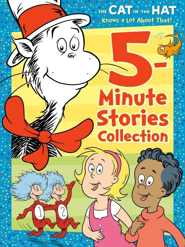  The Cat in the Hat Knows a Lot About That 5-Minute Stories Collection (Dr. Seuss /The Cat in the Hat Knows a Lot About That)(Kobo/電子書)