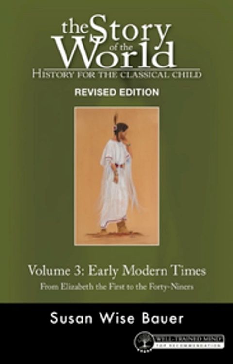 Story of the World, Vol. 3 Revised Edition: History for the Classical Child: Early Modern Times (Second Edition, Revised) (Story of the World)(Kobo/電子書)