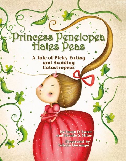 Princess Penelopea Hates Peas(Kobo/電子書)