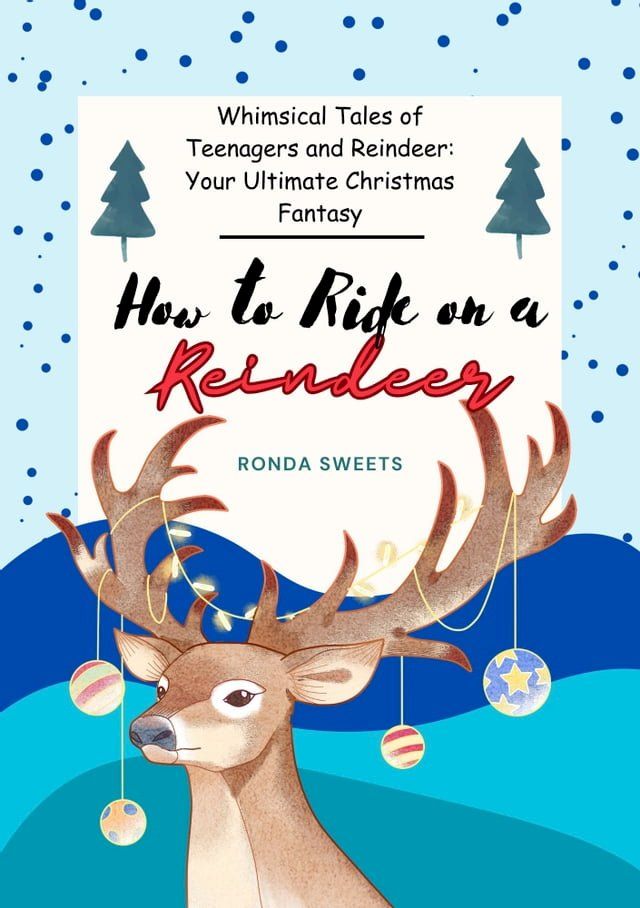  How to Ride on a Reindeer(Kobo/電子書)