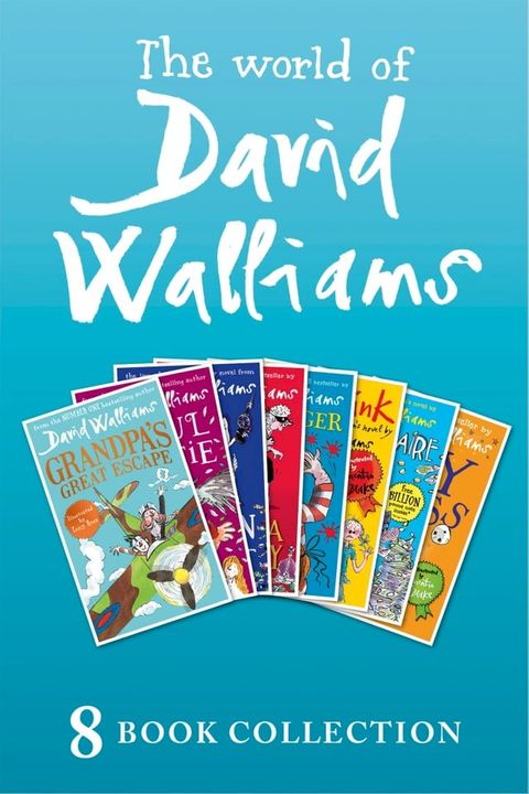 The World of David Walliams: 8 Book Collection (The Boy in the Dress, Mr Stink, Billionaire Boy, Gangsta Granny, Ratburger, Demon Dentist, Awful Auntie, Grandpa’s Great Escape)(Kobo/電子書)