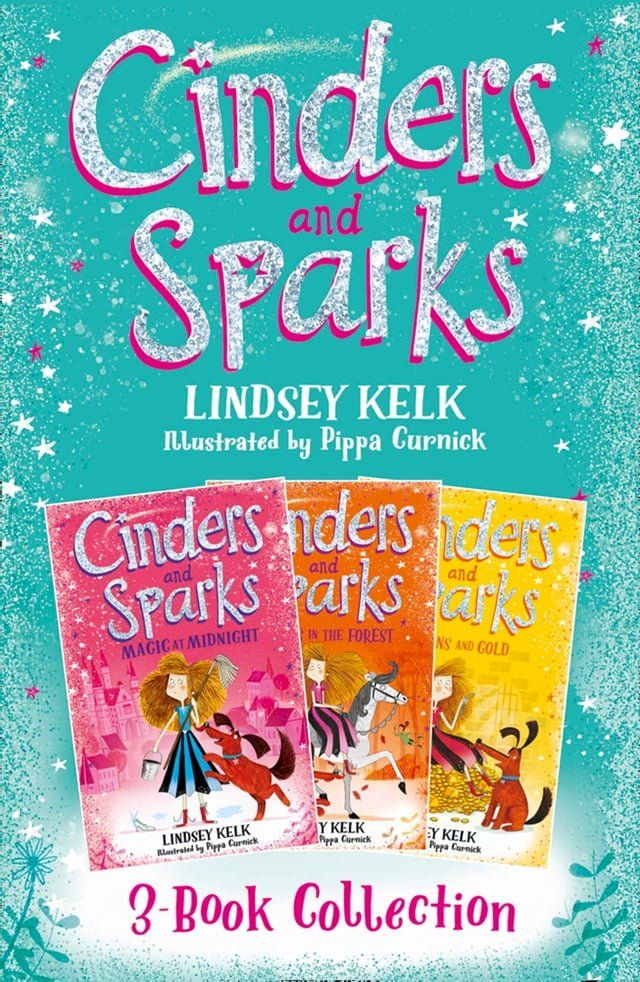  Cinders & Sparks 3-book Story Collection: Magic at Midnight, Fairies in the Forest, Goblins and Gold (Cinders & Sparks)(Kobo/電子書)