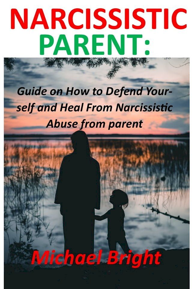  Narcissistic Parent(Kobo/電子書)