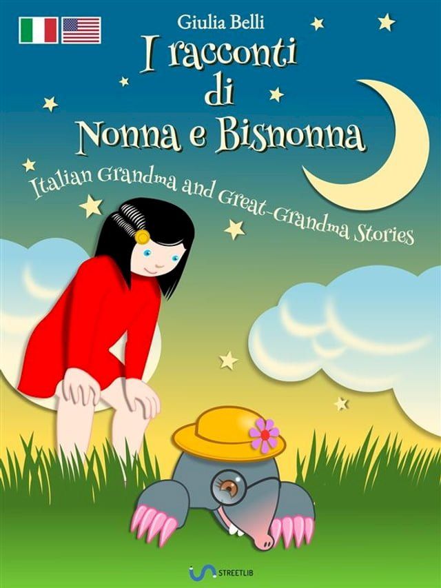  I racconti di Nonna e Bisnonna (Bilingue Italiano-Inglese) - Italian Grandma and Great-Grandma Stories (Bilingual Italian-English)(Kobo/電子書)