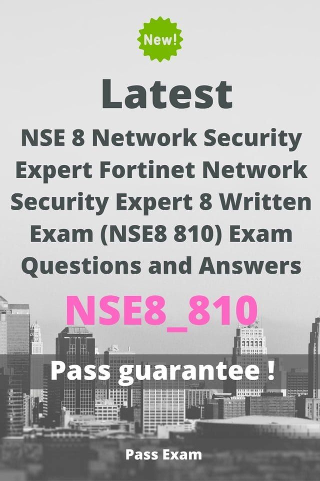  Latest NSE 8 Network Security Expert Fortinet Network Security Expert 8 Written Exam (NSE8 810) Exam NSE8_810 Questions and Answers(Kobo/電子書)