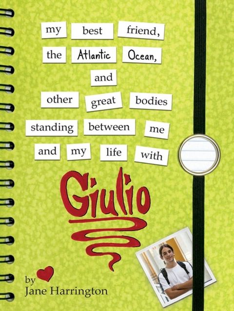 My Best Friend, the Atlantic Ocean, and Other Great Bodies Standing Between Me and My Life with Giulio(Kobo/電子書)