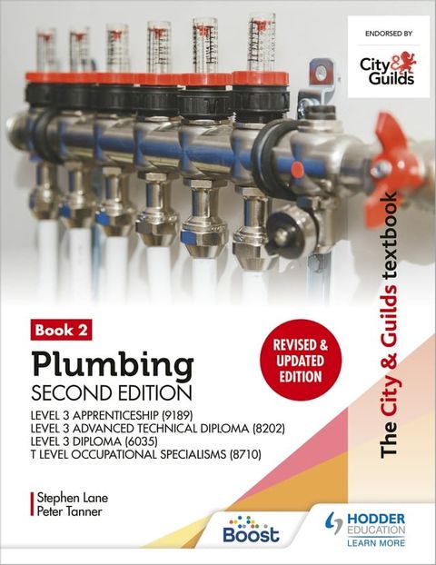 The City & Guilds Textbook: Plumbing Book 2, Second Edition: For the Level 3 Apprenticeship (9189), Level 3 Advanced Technical Diploma (8202), Level 3 Diploma (6035) & T Level Occupational Specialisms (8710)(Kobo/電子書)