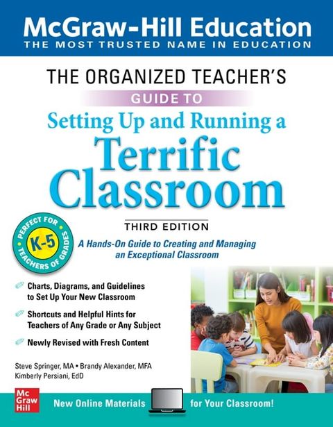 The Organized Teacher's Guide to Setting Up and Running a Terrific Classroom, Grades K-5, Third Edition(Kobo/電子書)