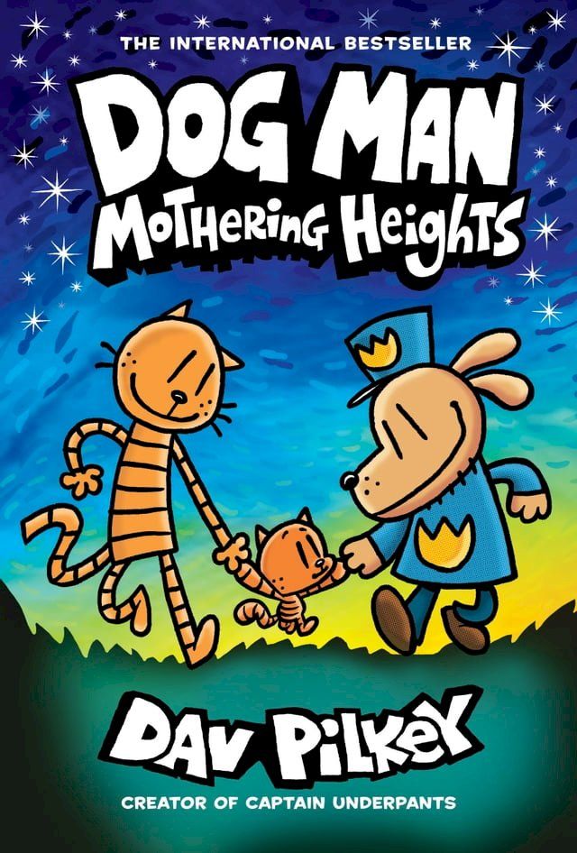  Dog Man: Mothering Heights: A Graphic Novel (Dog Man #10): From the Creator of Captain Underpants(Kobo/電子書)