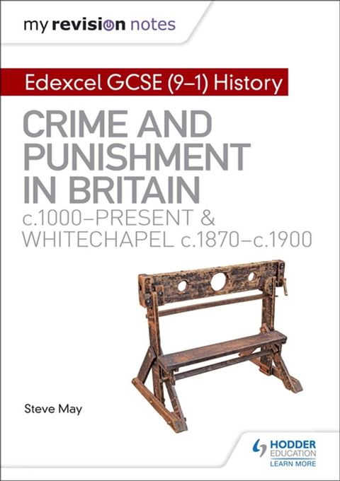 My Revision Notes: Edexcel GCSE (9-1) History: Crime and punishment in Britain, c1000-present and Whitechapel, c1870-c1900(Kobo/電子書)