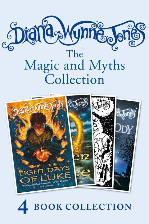 Diana Wynne Jones’s Magic and Myths Collection (The Game, The Power of Three, Eight Days of Luke, Dogsbody)(Kobo/電子書)