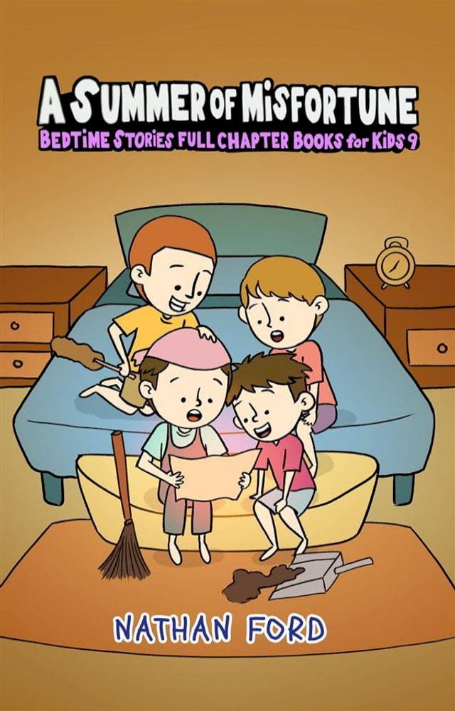  A Summer of Misfortune (Bedtime Stories Full Chapter Books for Kids 9)(Full Length Chapter Books for Kids Ages 6-12) (Includes Children Educational Worksheets)(Kobo/電子書)