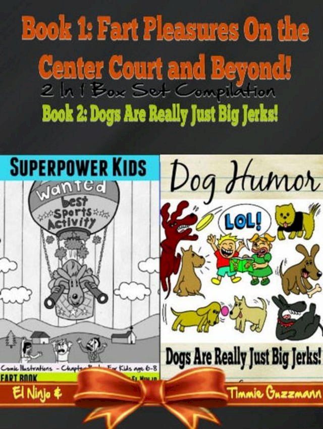  Superpower Kids - Comic Illustrations - Chapter Books For Kids Age 6-8 - Funny Dog Humor Jokes: Fart Book: 2 In 1 Box Set(Kobo/電子書)