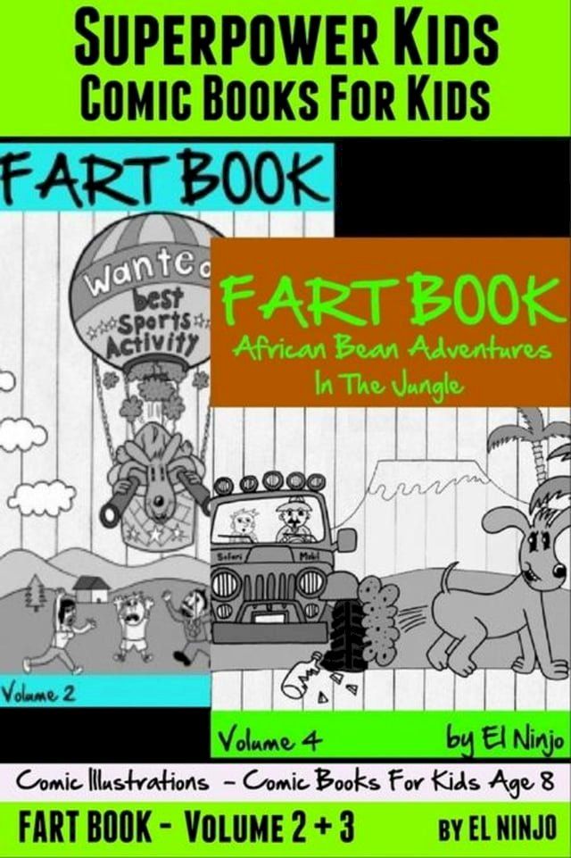  Superpower Kids: Comic Books For Kids- Comic Illustrations - Comic Books For Kids Age 8: Fart Book(Kobo/電子書)