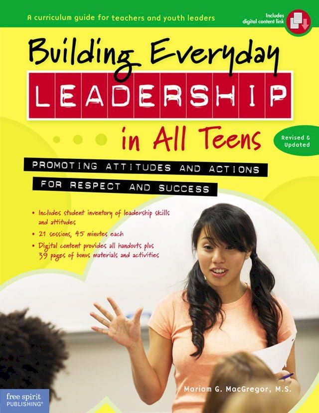  Building Everyday Leadership in All Teens: Promoting Attitudes and Actions for Respect and Success(Kobo/電子書)