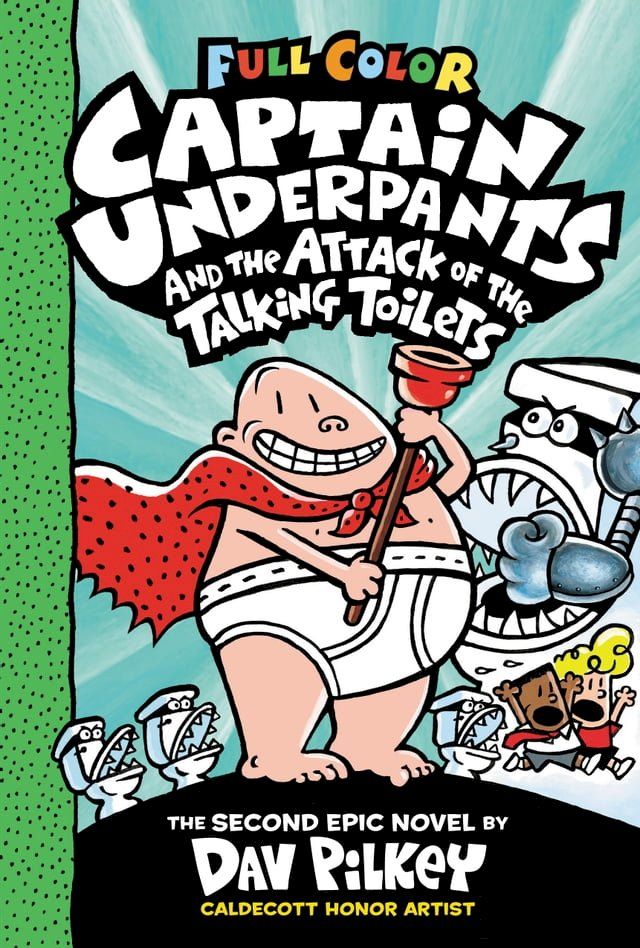  Captain Underpants and the Attack of the Talking Toilets: Color Edition (Captain Underpants #2)(Kobo/電子書)