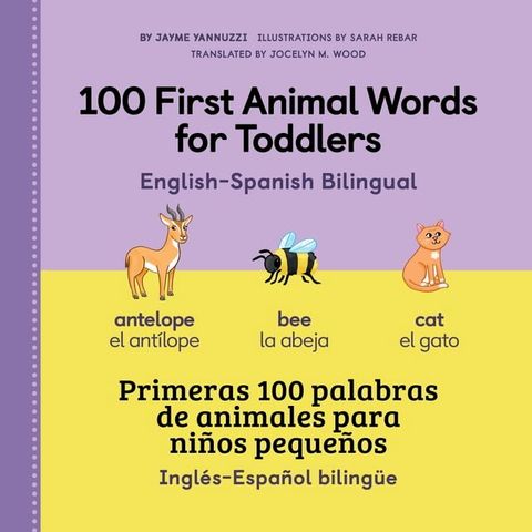 100 First Animal Words for Toddlers English-Spanish Bilingual(Kobo/電子書)