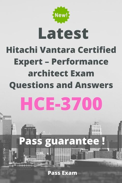 Latest Hitachi Vantara Certified Expert – Performance architect Exam HCE-3700 Questions and Answers(Kobo/電子書)