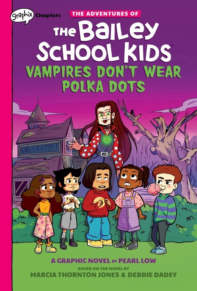  Vampires Don't Wear Polka Dots: A Graphix Chapters Book (The Adventures of the Bailey School Kids #1)(Kobo/電子書)