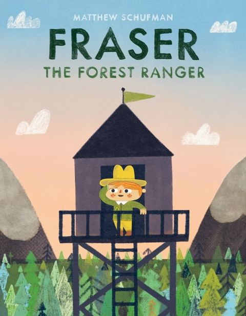 Fraser the Forest Ranger(Kobo/電子書)