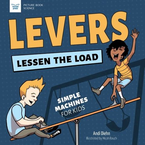 Levers Lessen the Load(Kobo/電子書)