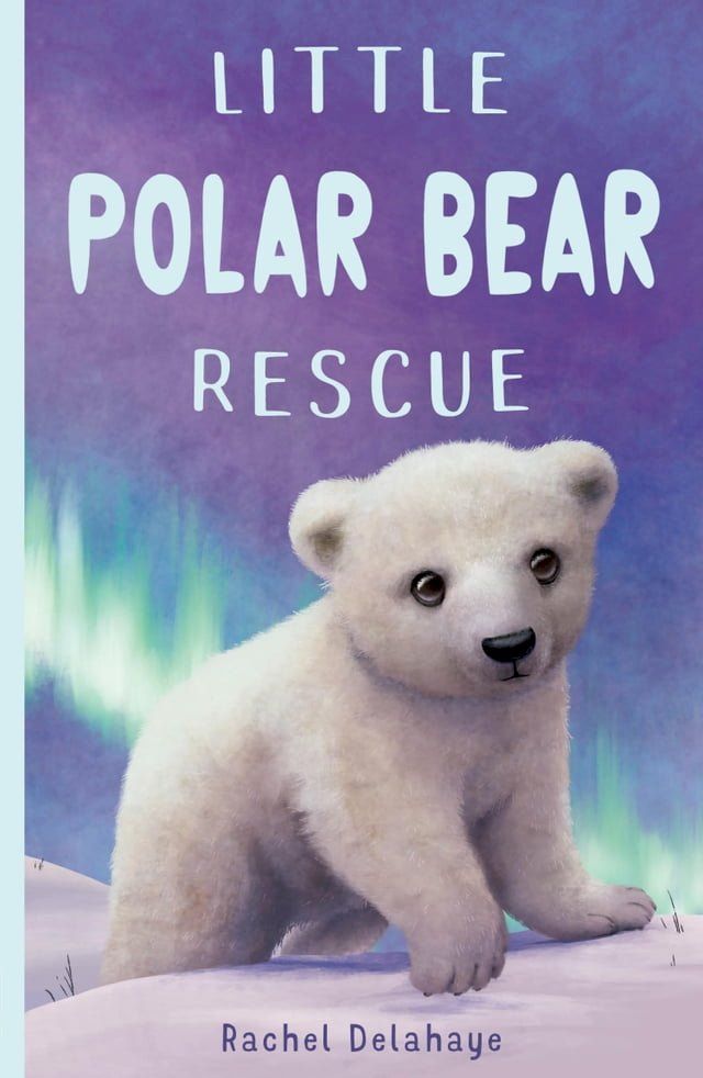  Little Polar Bear Rescue(Kobo/電子書)