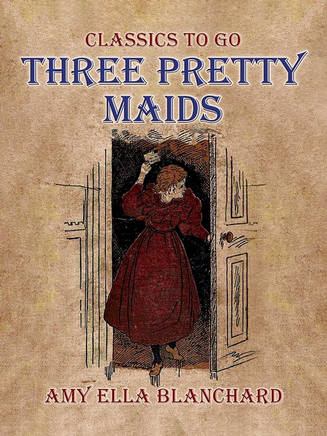  Three Pretty Maids(Kobo/電子書)