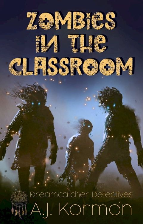 Zombies in the Classroom(Kobo/電子書)