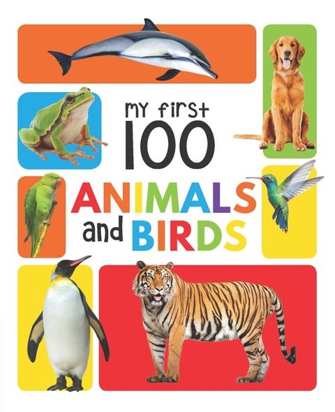 My First 100 Animals And Birds(Kobo/電子書)