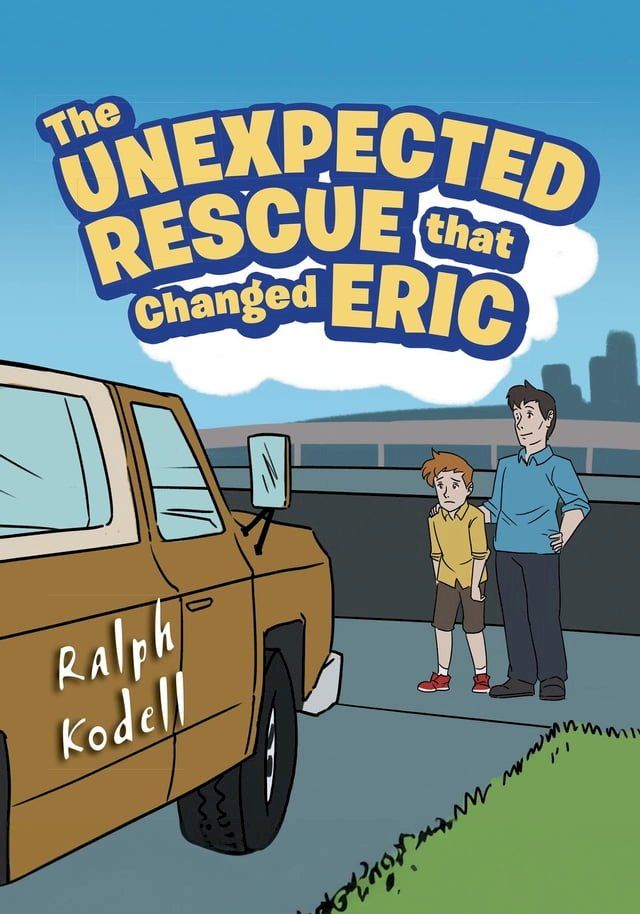  The Unexpected Rescue that Changed Eric(Kobo/電子書)