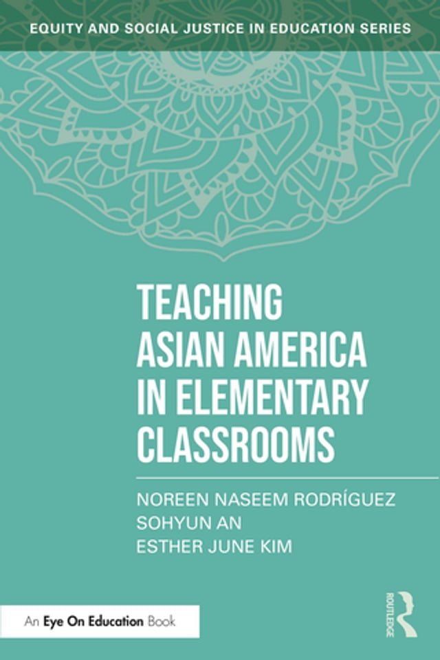  Teaching Asian America in Elementary Classrooms(Kobo/電子書)