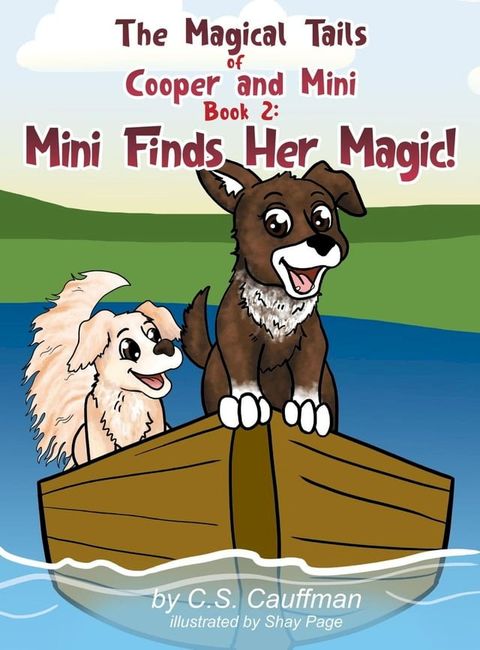 The Magical Tails of Cooper and Mini: Book 2(Kobo/電子書)