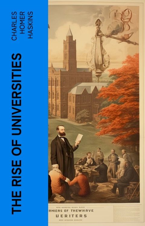 The Rise of Universities(Kobo/電子書)