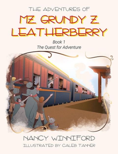 The Adventures of Mz. Grundy Z. Leatherberry(Kobo/電子書)