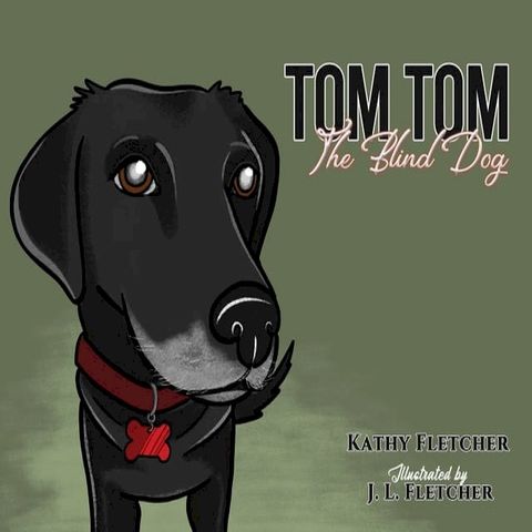 Tom Tom the Blind Dog(Kobo/電子書)