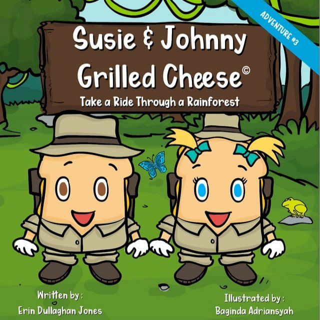  Susie & Johnny Grilled Cheese Take a Ride Through a Rainforest(Kobo/電子書)