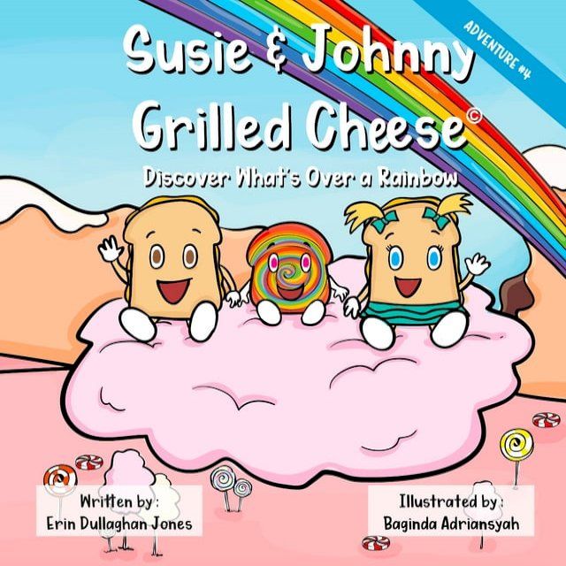  Susie & Johnny Grilled Cheese Discover What is Over a Rainbow(Kobo/電子書)