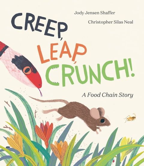 Creep, Leap, Crunch! A Food Chain Story(Kobo/電子書)