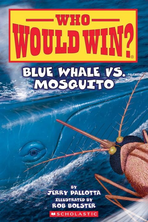 Blue Whale vs. Mosquito (Who Would Win? #29)(Kobo/電子書)