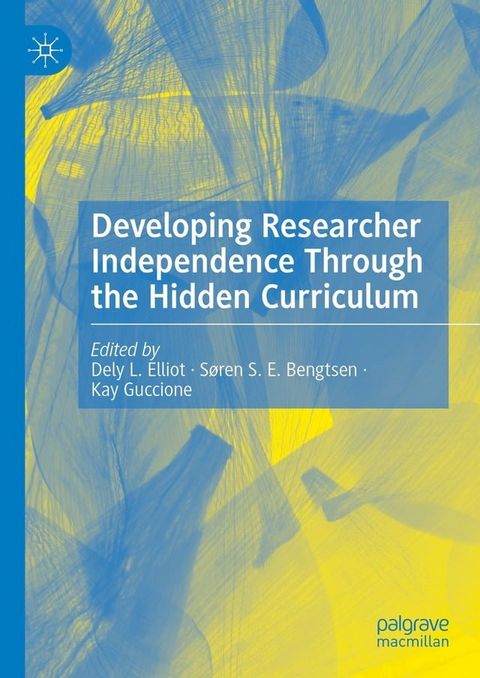 Developing Researcher Independence Through the Hidden Curriculum(Kobo/電子書)