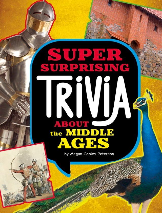  Super Surprising Trivia About the Middle Ages(Kobo/電子書)