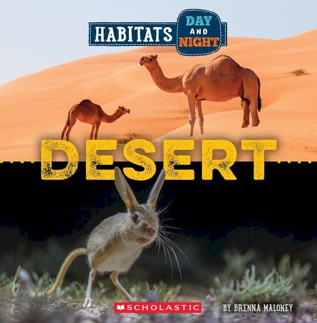  Desert (Wild World: Habitats Day and Night)(Kobo/電子書)