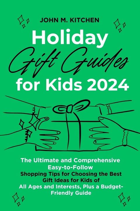 Holiday Gift Guide for Kids 2024(Kobo/電子書)