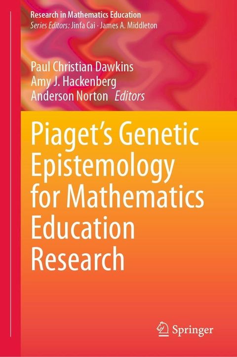 Piaget’s Genetic Epistemology for Mathematics Education Research(Kobo/電子書)