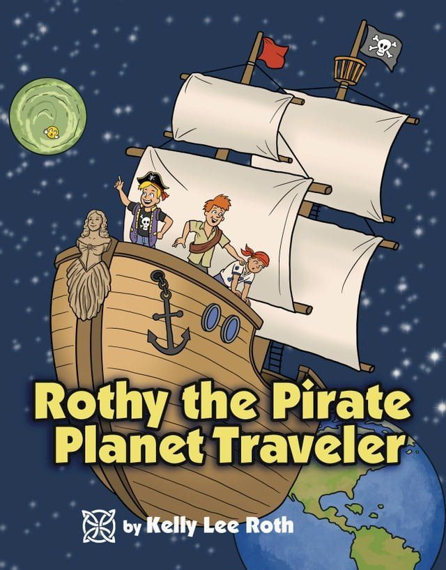  Rothy the Pirate Planet Traveler(Kobo/電子書)